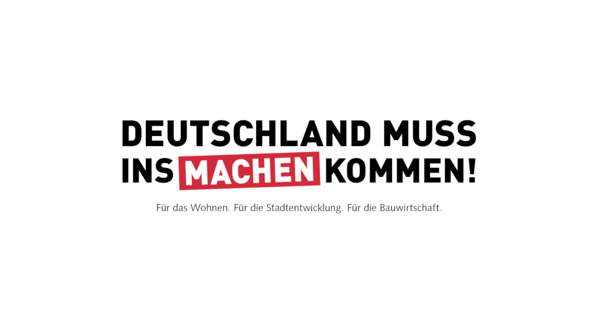 Bauturbo zünden, Zukunft gestalten – Deutschland muss ins Machen kommen